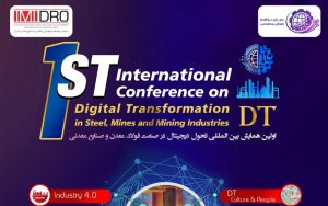 نخستین همایش بینالمللی تحول دیجیتال در فولاد، معدن و صنایع معدنی برگزار میشود نخستین همایش بینالمللی تحول دیجیتال در فولاد، معدن و صنایع معدنی برگزار میشود